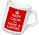 Keep Calm & Have A Coffee Mug