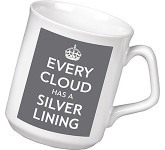 Keep Calm Every Cloud Has A Silver Lining Mug